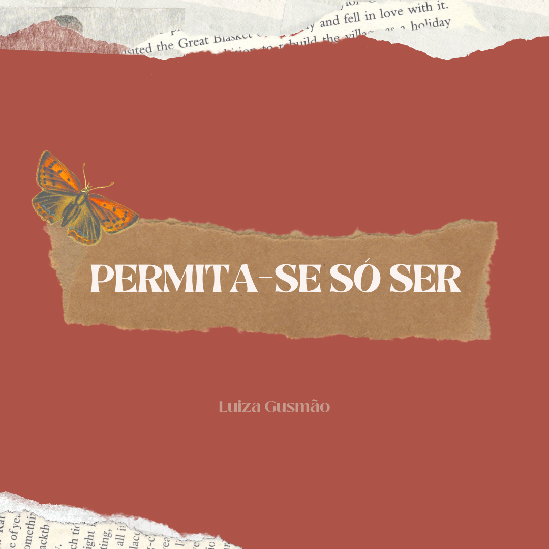 Permita-se só ser